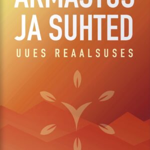 Armastus ja suhted uues reaalsuses