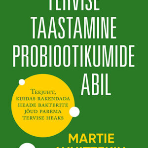 Tervise taastamine probiootikumide abil
