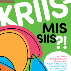 Kriis - mis siis?!