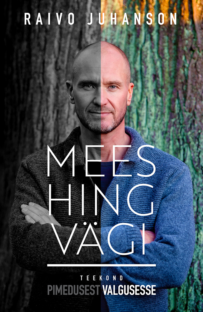 Mees. Hing. Vägi