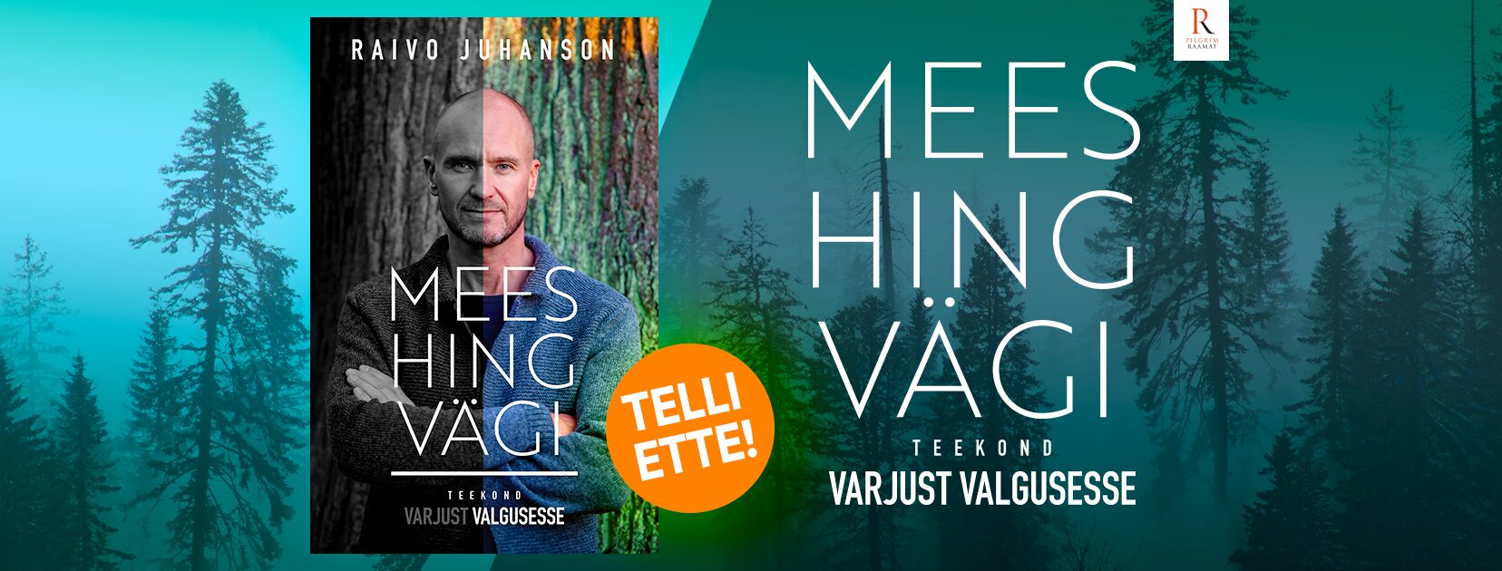 Mees. Hing. Vägi. Telli ette