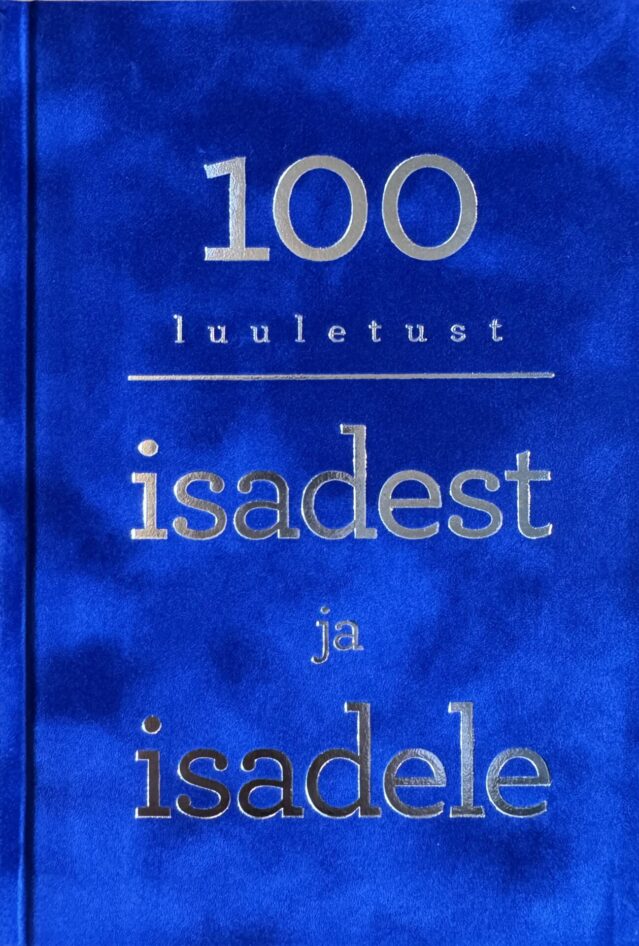 100 luuletust isadest ja isadele