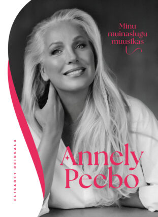 Annely Peebo. Minu muinaslugu muusikas