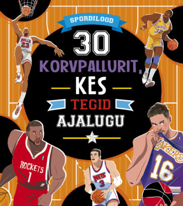 30 korvpallurit, kes tegid ajalugu