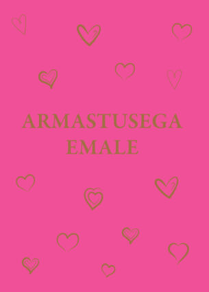 Armastusega emale